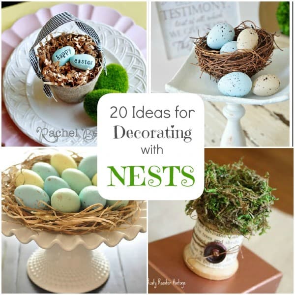 Spring Decorating-- 20 Ideas for Bird Nest Decor — Creations by Kara