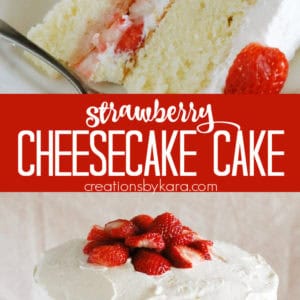 strawberry cheesecake cake recipe collage