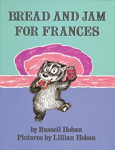 favorite picture books for preschoolers - Bread and Jam for Francis