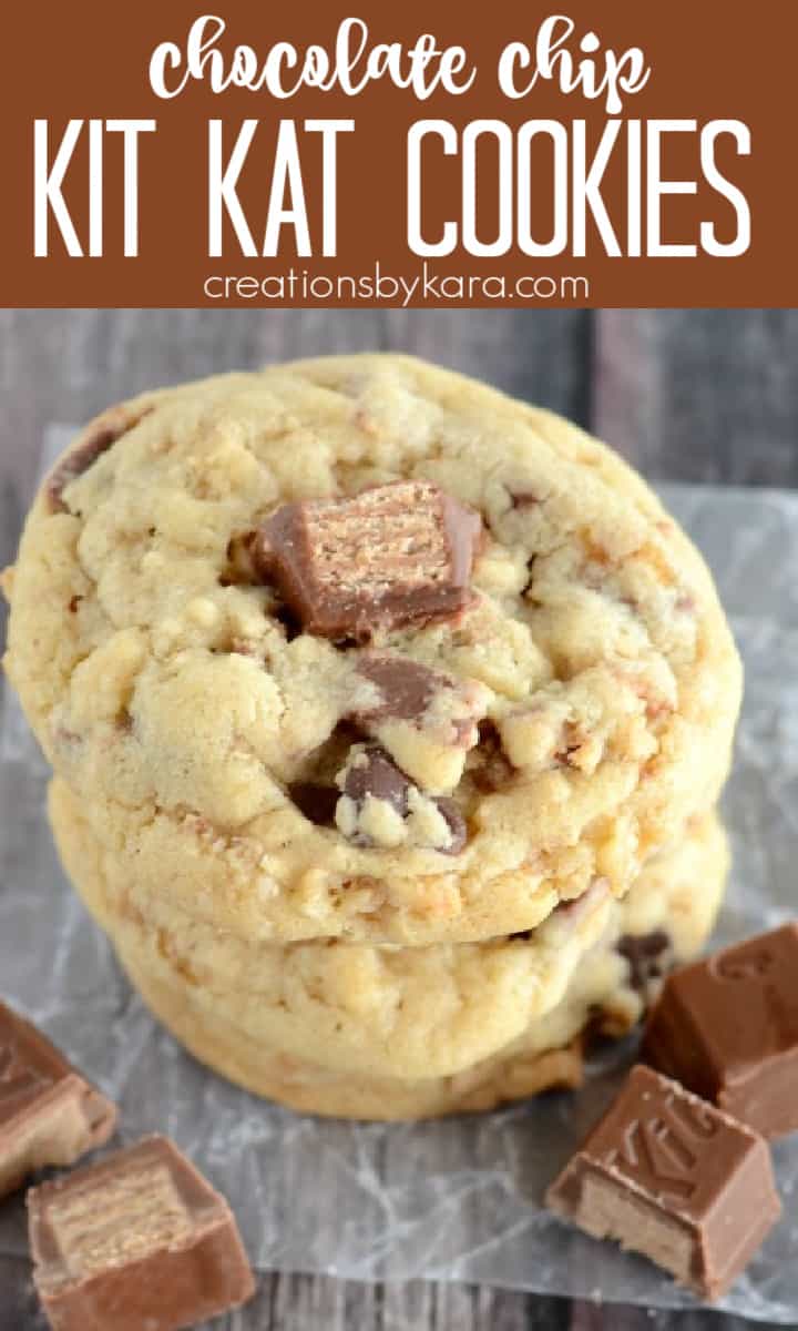 Chocolate Chip Kit Kat Cookies Recipe Creations by Kara