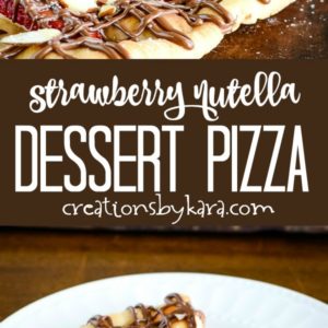 strawberry nutella dessert pizza collage