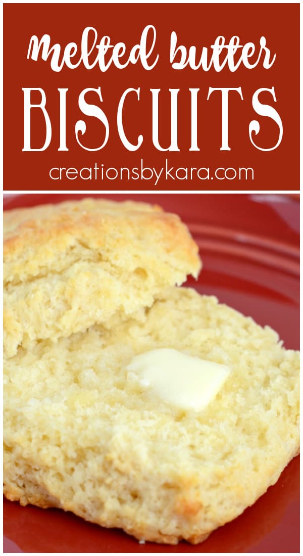 Super Easy Melted Butter Biscuits Creations by Kara