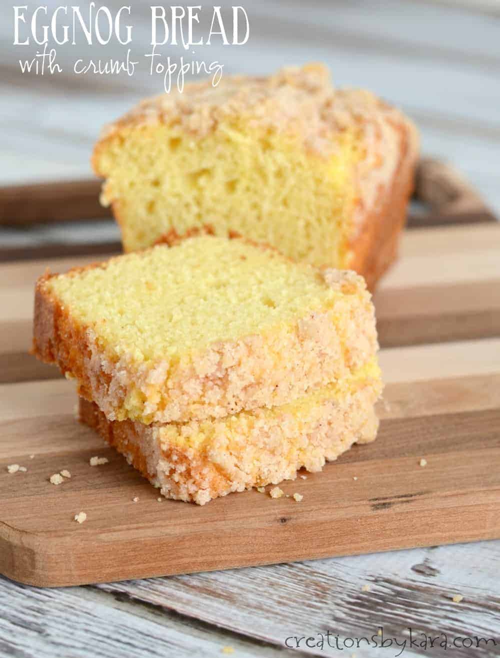 Eggnog Quick Bread with Crumb Topping Creations by Kara