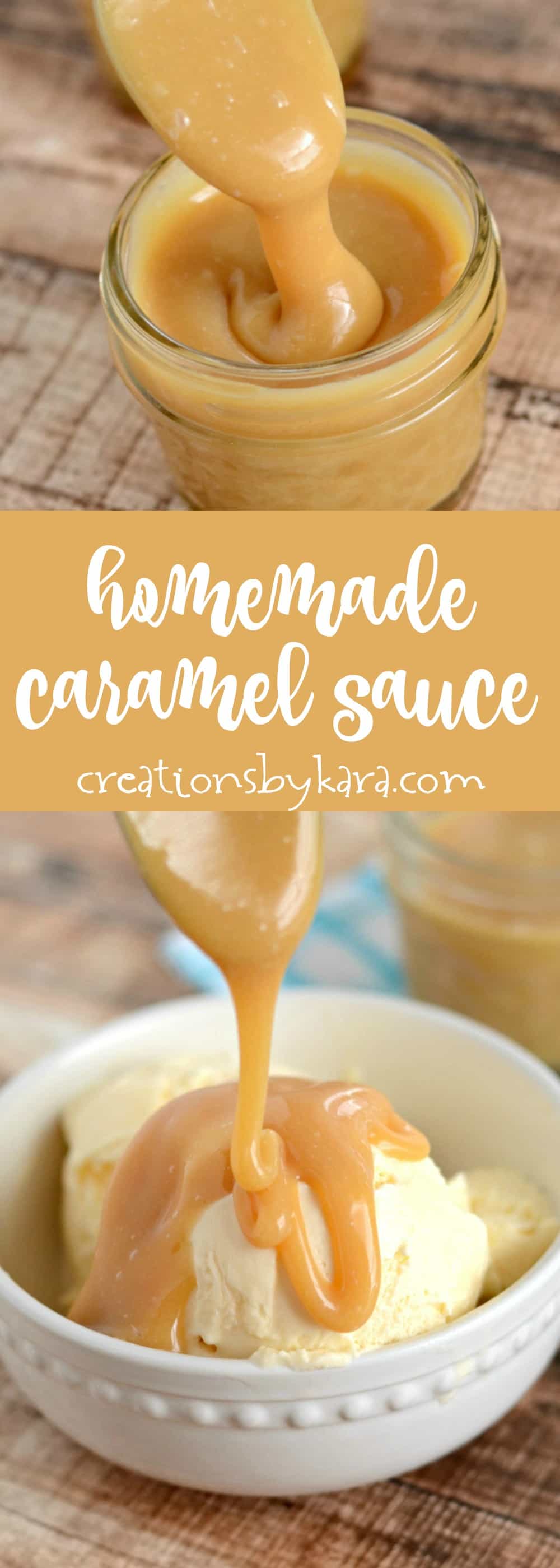 Homemade Caramel Sauce Recipe - Creations by Kara