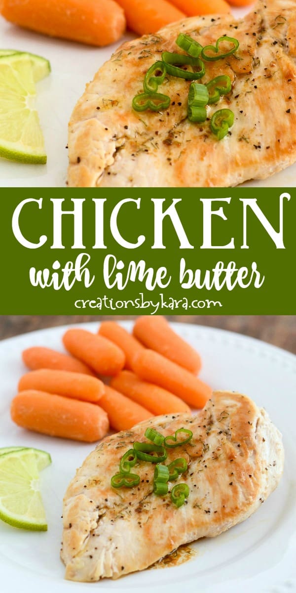 Recipe for Chicken with Lime Butter - a simple lime dill butter sauce makes this chicken simply mouthwatering. A simple and delicious chicken recipe the whole family will love! #chickenwithlimebutter #limebutterchicken #limedillbutterchicken #chickenrecipe #easychicken #creationsbykara chicken with lime butter recipe collage