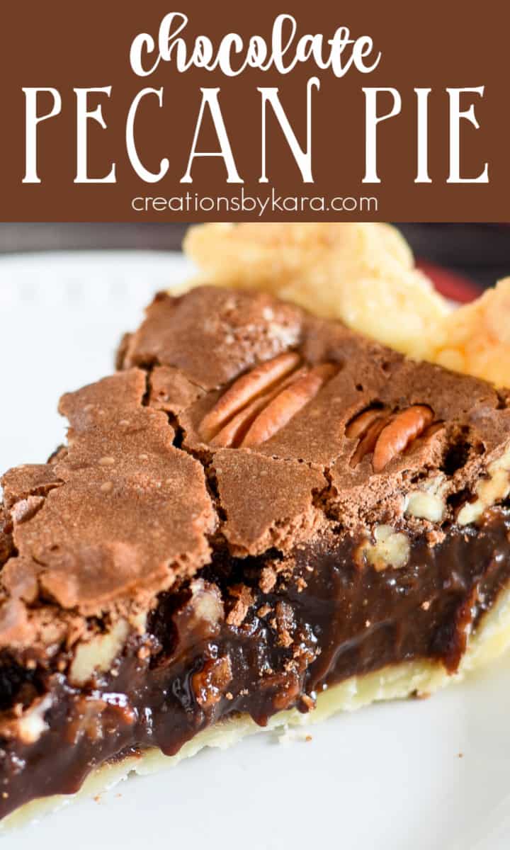 Decadent Chocolate Pecan Pie Recipe Creations By Kara Decadent Chocolate Pecan Pie Recipe Creations By Kara