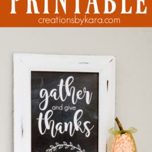 Gather and Give Thanks Farmhouse Printable - Creations by Kara