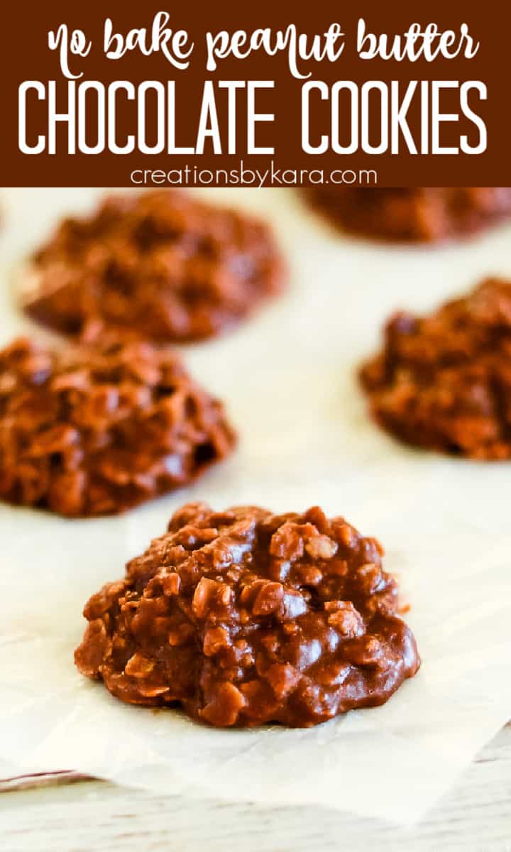 Chocolate Peanut Butter No Bake Cookies Recipe - Creations by Kara