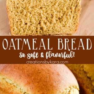 soft oatmeal bread recipe collage