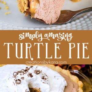 caramel turtle pie recipe collage