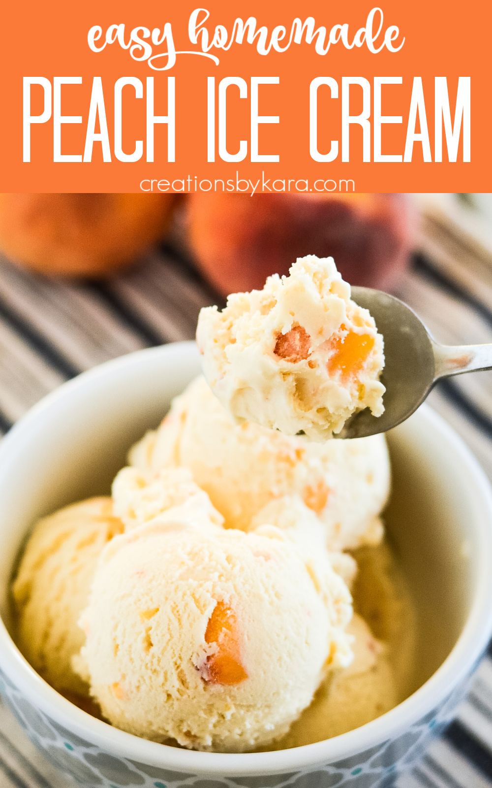 sweet peach ice cream recipe collage